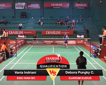 Debora Pungky Cahyadewi (Djarum Kudus) VS Vania Indriani (Eng Han BC)