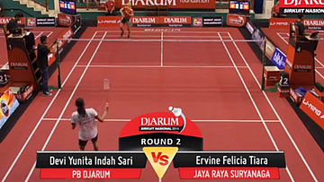 Devi Yunita Indah Sari (DJARUM KUDUS) VS Ervine Felicia Tiara (JAYA RAYA SURYANAGA)