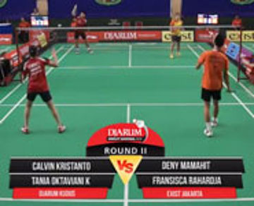 Calvin K/Tania O (Djarum Kudus) VS Deny M/Fransisca R (Exist Jakarta)