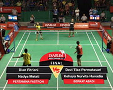 Dian Fitriani / Nadya Melati (Pertamina Fastron) VS Devi Tika P. / Kehsya Nurvita H. (Berkat Abadi)