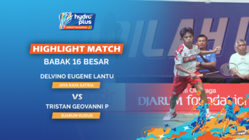 Highlight Match Day 3 - Delvino Eugene Lantu (Jaya Raya Satria) VS Tristan Geovanni Pardosi (Djarum Kudus)