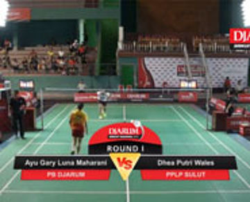 Ayu Gary Luna Maharani (Djarum Kudus) VS Dhea Putri Wales (PPLP Sulut)