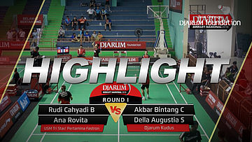 Rudi C/Ana Rovita (USM Tri Star/Pertamina Fastron) VS Akbar Bintang/Della Augustia (Djarum Kudus) 