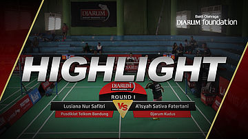 A'Isyah Sativa Fatertani (Djarum Kudus) VS Lusiana Nur Safitri (Pusdiklat Telkom Bandung)
