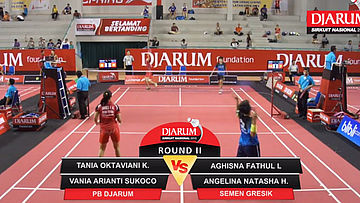 Tania Oktaviani Kusumah/Vania Arianti Sukoco (Djarum Kudus) VS Aghisna Fathul L/Angelina Natasha Herloando (Semen Gresik)